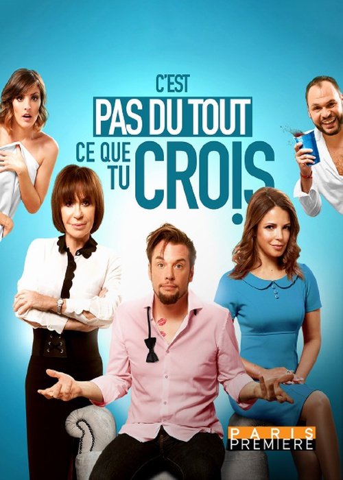 Spectacle - C'est pas du tout ce que tu crois wiflix