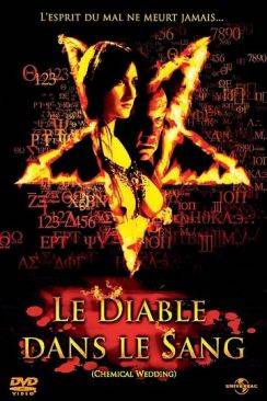 Le Diable dans le sang (Chemical Wedding) wiflix