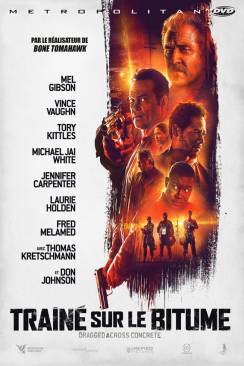 Traîné sur le bitume (Dragged Across Concrete) wiflix