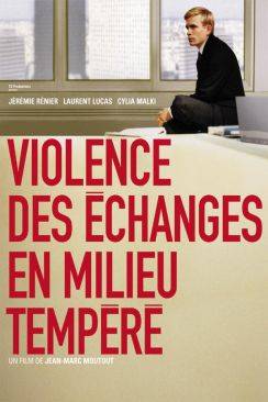 Violence des échanges en milieu tempéré wiflix