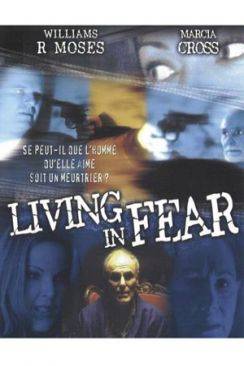 Le Doute en plein coeur (TV) (Living in Fear (TV)) wiflix