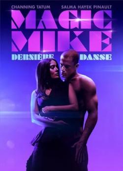 Magic Mike : dernière danse wiflix