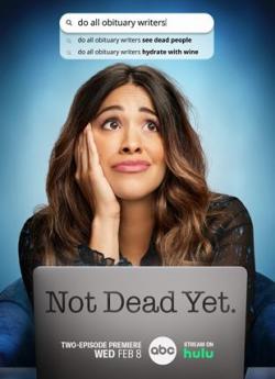 Not Dead Yet - Saison 1 wiflix