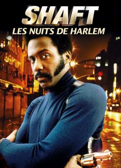 Shaft, les nuits rouges de Harlem wiflix