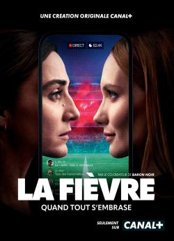 La Fièvre - Saison 1 wiflix