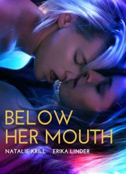 Below Her Mouth wiflix