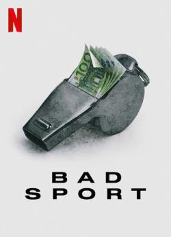 Bad Sport : La triche organisée - Saison 1 wiflix