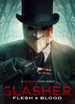 Slasher (Flesh & Blood) - Saison 4 wiflix