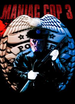 Maniac Cop 3 wiflix