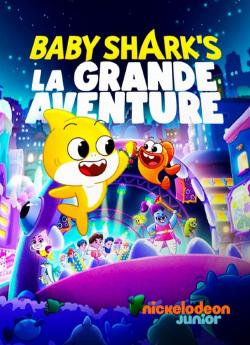 Baby Shark : la grande aventure wiflix