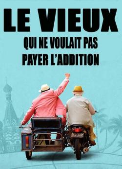 Le vieux qui ne voulait pas payer l'addition wiflix