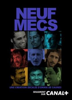 Neuf Mecs - Saison 1 wiflix