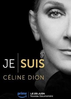 Je suis : Céline Dion wiflix