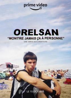 Orelsan – Montre Jamais ça à Personne - Saison 2 wiflix